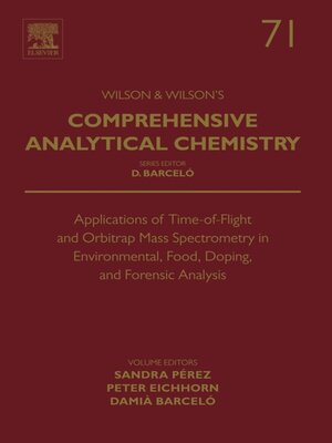 cover image of Applications of Time-of-Flight and Orbitrap Mass Spectrometry in Environmental, Food, Doping, and Forensic Analysis